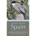 Where to Watch Birds in Southern and Western Spain: Andalucaia, Extremadura and Gibraltar (Where to Watch Birds)