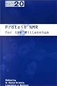Protein NMR for the Millennium (Biological Magnetic Resonance)