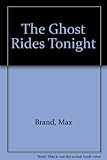 The ghost rides tonight!