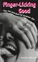 Finger-Licking Good: The Ins and Out of Lesbian Sex (Sexual Politics)