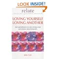 Loving Yourself Loving Another: The Importance of Self-esteem for Successful Relationships (Relate Guides)