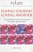 Loving Yourself, Loving Another: The Importance of Self-esteem for Successful Relationships (Relate Guides)