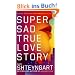 Super Sad True Love Story