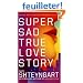 Super Sad True Love Story
