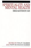 Spirituality and Mental Health: Breakthrough