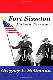 Fort Sisseton - Dakota Territory