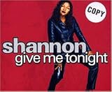 Revue Shannon  / Give Me Tonight