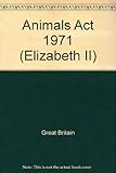 Animals Act 1971 : Elizabeth II. 1971. Chapter 22