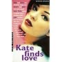 Kate Finds Love (Making Out)