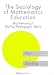 Book The Sociology of Mathematics Education: Mathematical Myths / Pedagogic Texts (Studies in Mathematics Education Series, 7)