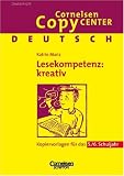Deutsch. Lesekompetenz: kreativ. 5. - 6. Schuljahr