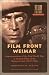 Filmfront Weimar: Representations of the First World War in German Films from the Weimar Period (1919-1933) (Amsterdam University Press - Film...