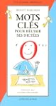 Mots cl�s pour r�ussir ses dict�es