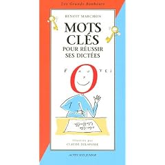 Mots cl�s pour r�ussir ses dict�es