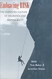 Embracing Risk: The Changing Culture of Insurance and Responsibility
