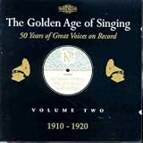 The Golden Age of Singing, Vol.2 - 1910-1920