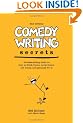 Comedy Writing Secrets: The Best-Selling Book on How to Think Funny, Write Funny, Act Funny, And Get Paid For It, 2nd Edition