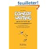 Comedy Writing Secrets: The Best-Selling Book On How To Think Funny, Write Funny, Act Funny, And Get Paid Foor It