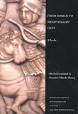 From Roman to Merovingian Gaul: A Reader (Readings in Medieval Civilizations and Cultures)