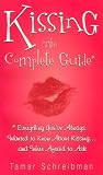Kissing: The Complete Guide