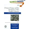 Climate Change And the Economics of the World's Fisheries: Examples Of Small Pelagic Stocks (New Horizons in... by Rognvaldur Hannesson, Manuel Barange, and Samuel F., Jr. Herrick