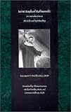 Saint Raphael Kalinowski: An Introduction to His Life and Spirituality