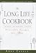 The Long Life Cookbook: Delectable Recipes for Two (Long Life Book)