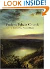 In Search of the Promised Land: Paintings by Frederic Edwin Church
