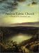 In Search of the Promised Land: Paintings by Frederic Edwin Church