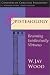 Epistemology: The Justification of Belief (Contours of Christian Philosophy)