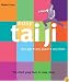 Easy Tai Ji: Any Age, Any Place, Any Time (Easy)