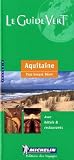 Michelin Green Guide: Pyrenees-Aquitaine (Green Tourist Guides)