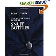 Collector's Book of Snuff Bottles by  Bob C. Stevens
