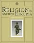 Religion in Ancient Etruria (Wisconsin Studies in Classics)