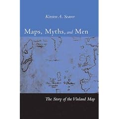Maps, Myths, and Men: The Story of the Vinland Map