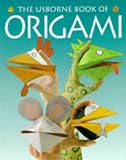 Usborne Book of Origami (Usborne How to Guides)