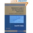 Thermodynamics of Irreversible Processes: Applications to Diffusion and Rheology by Gerard D. C. Kuiken