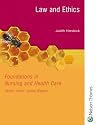 Foundations in Nursing and Health Care - Law and Ethics (Foundations in Nursing & Health Care)