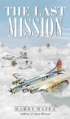 [(The Last Mission )] [Author: Harry Mazer] [Jan-2000]