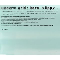 Underworld - Born Slippy 2009 (2009)