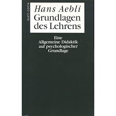 Grundlagen des Lehrens: Eine Allgemeine Didaktik auf psychologischer Grundlage