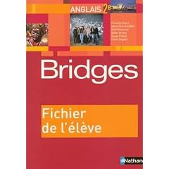 Anglais 2e Bridges : Fichier de l'�l�ve