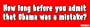 How Long Before You Admit That Obama was a Mistake? - anti obama bumper sticker decal