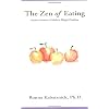 The Zen of Eating: Ancient Answers to Modern Weight Problems