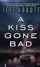 A Kiss Gone Bad