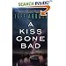 A Kiss Gone Bad