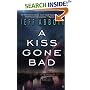 A Kiss Gone Bad