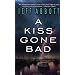 A Kiss Gone Bad