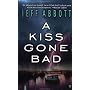 A Kiss Gone Bad