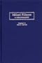 Millard Fillmore: A Bibliography (Bibliographies of the Presidents of the United States)